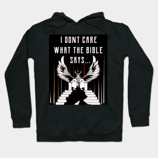 I Don't Care What The Bible Says Baphomet Hoodie